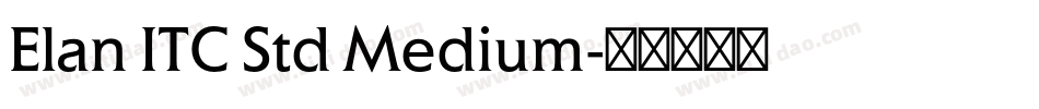 Elan ITC Std Medium字体转换